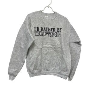Hanes EcoSmart I'd Rather‎ be Thrifting Gray Sweatshirt  Pullover Fleece Small